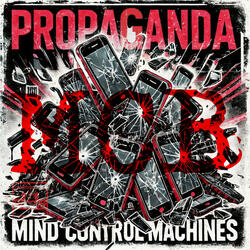 Propaganda Mind Control Machines