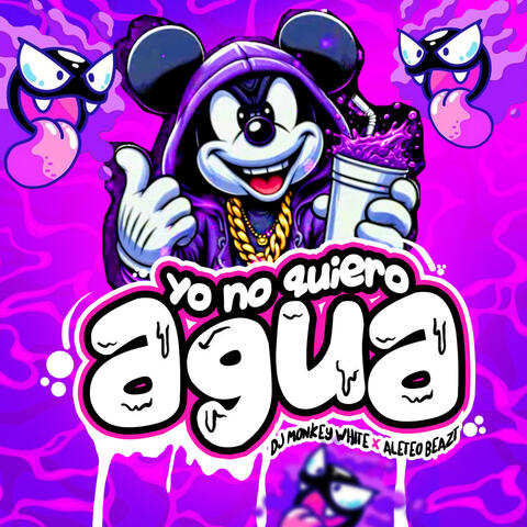 Yo No Quiero Agua