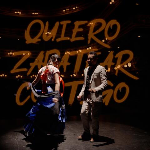 Quiero Zapatear Contigo