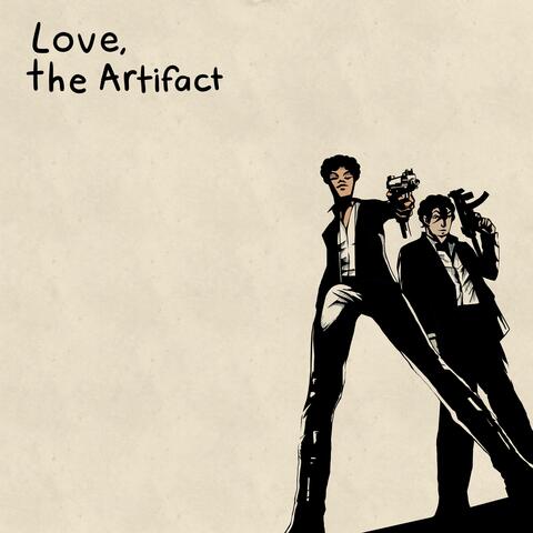 Love, the Artifact
