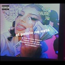 el pololo no está