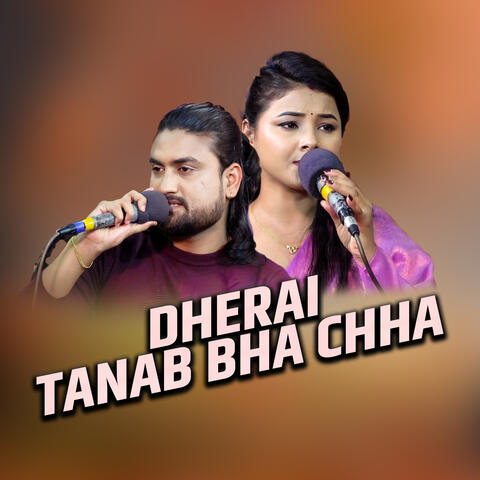Dherai Tanab Bha chha