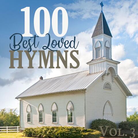 100 Best Loved Hymns Vol. 3