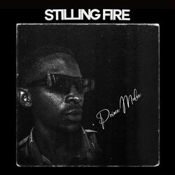 Stilling Fire