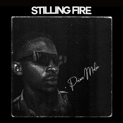 Stilling Fire