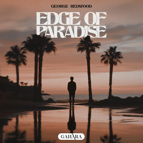 EDGE OF PARADISE