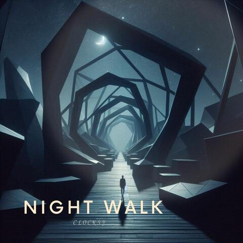 Night Walk