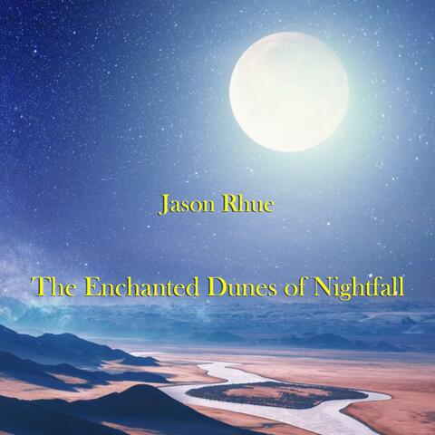 The Enchanted Dunes of Nightfall