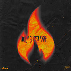 Holy Ghost Fire
