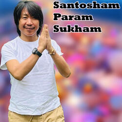 Santosham Param Sukham