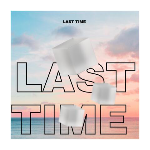 LAST TIME