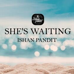 She's Waiting