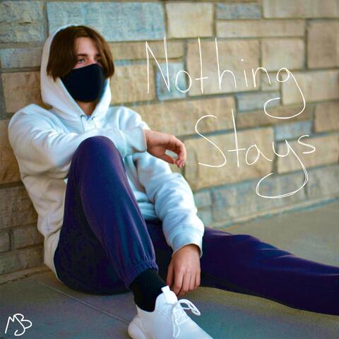 Nothing Stays