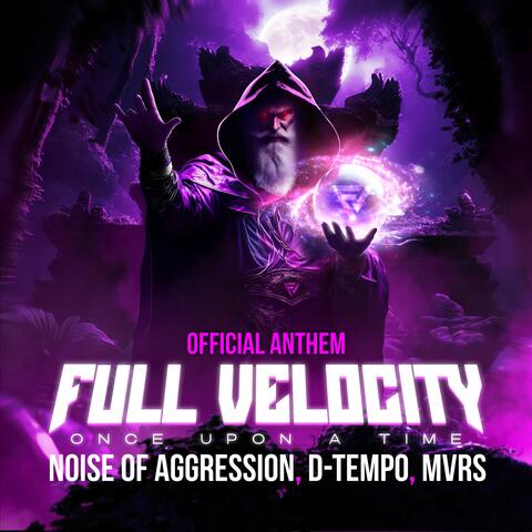 Once Upon A Time (Full Velocity Anthem 2025)