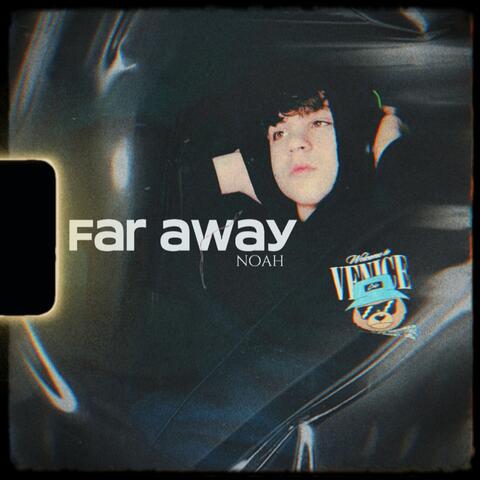 far away