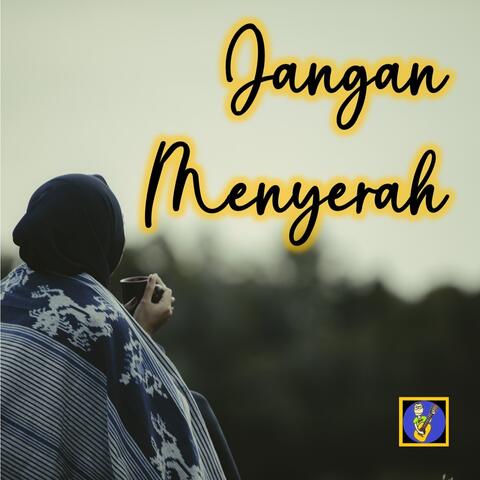 Jangan Menyerah