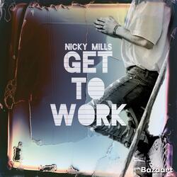“GET TO WORK”