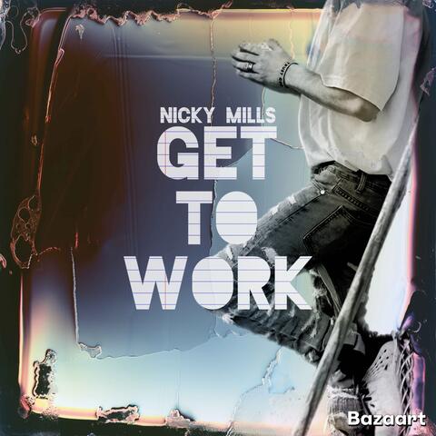“GET TO WORK”