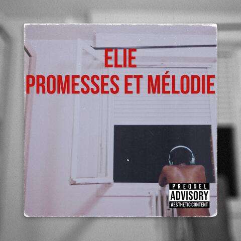 PROMESSES ET MÉLODIE