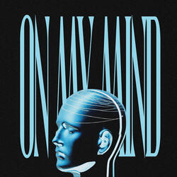 ON MY MIND