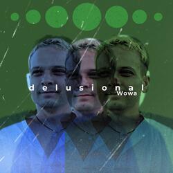 delusional