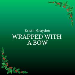 Wrapped With a Bow