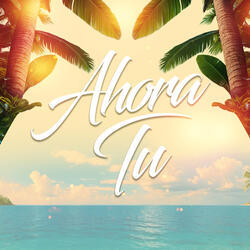 Ahora Tu