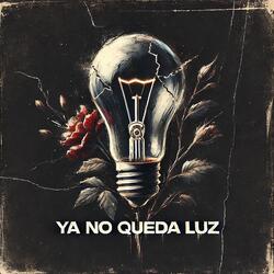 Ya no queda luz