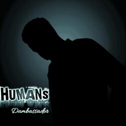 HUMANS