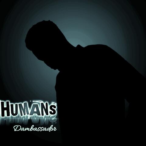 HUMANS