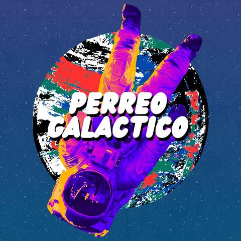 Perreo Galáctico