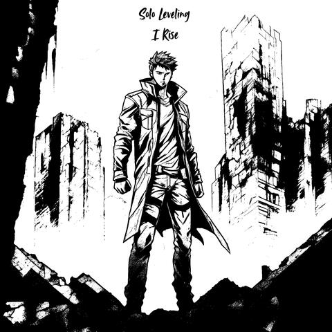 Solo Leveling I Rise