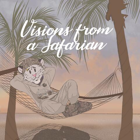 Visions from a Safarian