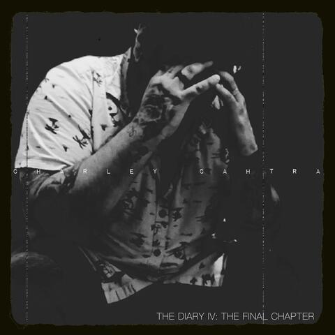 THE DIARY IV: THE FINAL CHAPTER