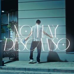 No hay descanso