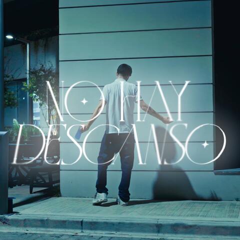 No hay descanso
