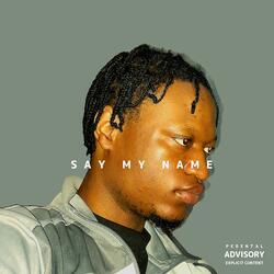 Say my name