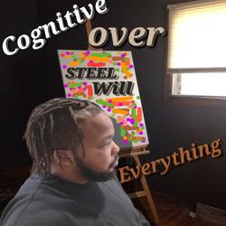 Cognitive Over Everything