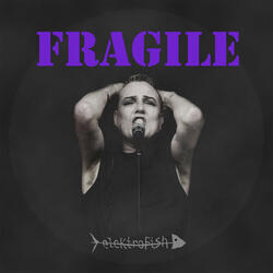 Fragile
