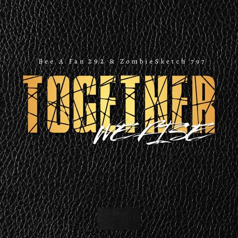 Together We Rise