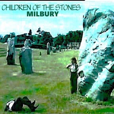 Children of the stones , Milbury