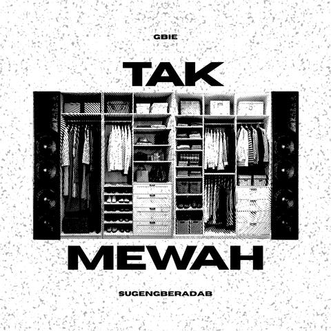 TAK MEWAH