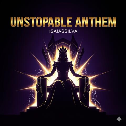 Unstoppable Anthem