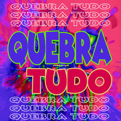 Quebra Tudo