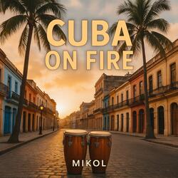 Cuba on Fire