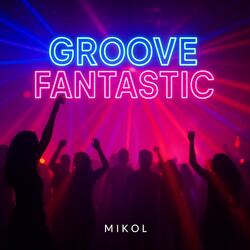Groove Fantastic