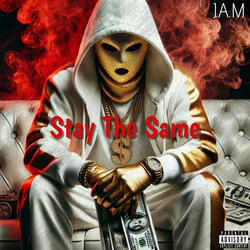 Stay The Same