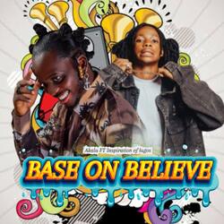 BASE ON BELIEVE