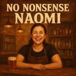 No Nonsense Naomi