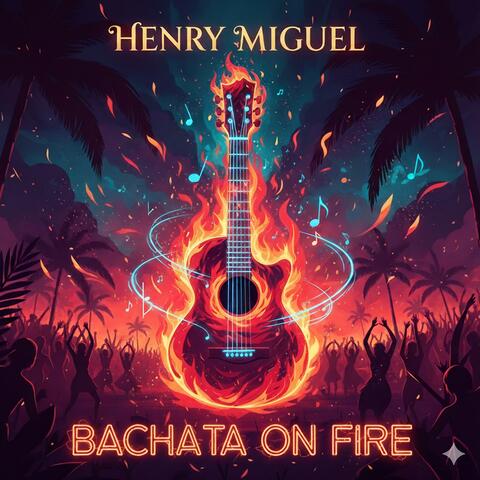 BACHATA ON FIRE